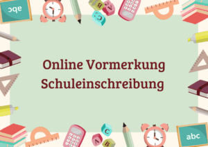Online Vormerkung Schuleinschreibung